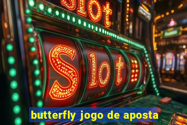 butterfly jogo de aposta